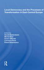 Local Democracy And The Processes Of Transformation In East-central Europe