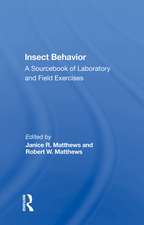 Insect Behavior: A Sourcebook Of Laboratory And Field Exercises