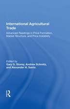 International Agricultural Trade: Advanced Readings In Price Formation, Market Structure, And Price Instability