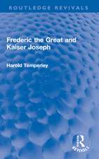 Frederic the Great and Kaiser Joseph