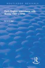 Early English Intercourse with Burma, 1587 – 1743