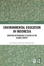 Environmental Education in Indonesia: Creating Responsible Citizens in the Global South?