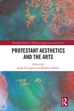 Protestant Aesthetics and the Arts