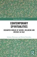 Contemporary Spiritualities: Enchanted Worlds of Nature, Wellbeing and Mystery in Italy