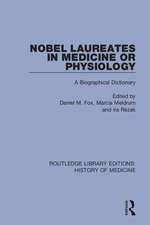 Nobel Laureates in Medicine or Physiology: A Biographical Dictionary