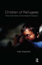 Children of Refugees: Torture, Human Rights, and Psychological Consequences