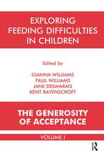 Exploring Feeding Difficulties in Children: The Generosity of Acceptance