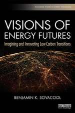 Visions of Energy Futures: Imagining and Innovating Low-Carbon Transitions