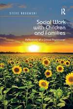 Social Work with Children and Families: Reflections of a Critical Practitioner