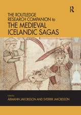 The Routledge Research Companion to the Medieval Icelandic Sagas