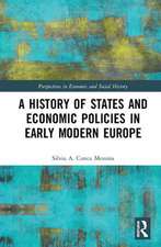 A History of States and Economic Policies in Early Modern Europe