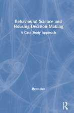 Behavioural Science and Housing Decision Making: A Case Study Approach