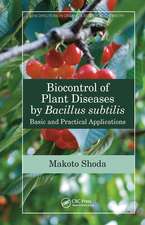 Biocontrol of Plant Diseases by Bacillus subtilis: Basic and Practical Applications