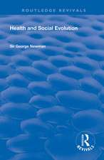 Health and Social Evolution: Halley Stewart Lectures, 1930