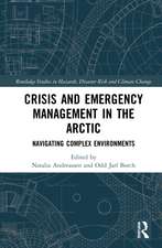 Crisis and Emergency Management in the Arctic: Navigating Complex Environments