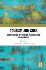 Tourism and Cuba: Complexities of Tourism Planning and Development