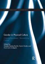 Gender in Physical Culture: Crossing Boundaries - Reconstituting Cultures