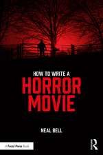 How To Write A Horror Movie