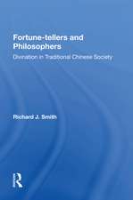 Fortune-tellers and Philosophers: Divination In Traditional Chinese Society