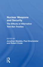 Nuclear Weapons and Security: The Effects of Alternative Test Ban Treaties