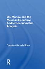 Oil, Money, And The Mexican Economy: A Macroeconometric Analysis