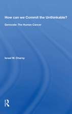 How Can We Commit The Unthinkable?: Genocide: The Human Cancer