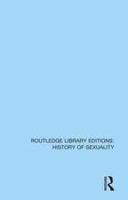 Homosexuality: A History (From Ancient Greece to Gay Liberation)