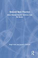 Beyond Best Practice: How Mental Health Services Can Be Better