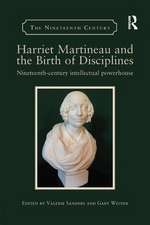 Harriet Martineau and the Birth of Disciplines: Nineteenth-century intellectual powerhouse