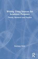 Writing Using Sources for Academic Purposes: Theory, Research and Practice