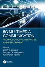 5G Multimedia Communication: Technology, Multiservices, and Deployment