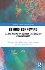 Beyond Borrowing: Lexical Interaction between Englishes and Asian Languages