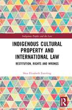 Indigenous Cultural Property and International Law