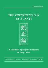 The "Zhenzheng lun" by Xuanyi: A Buddhist Apologetic Scripture of Tang China