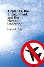 Airplanes, the Environment, and the Human Condition