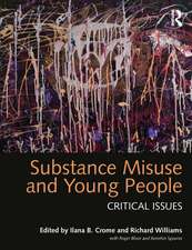 Substance Misuse and Young People: Critical Issues