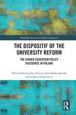 The Dispositif of the University Reform: The Higher Education Policy Discourse in Poland