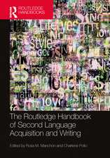 The Routledge Handbook of Second Language Acquisition and Writing