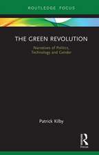 The Green Revolution: Narratives of Politics, Technology and Gender