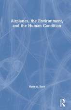 Airplanes, the Environment, and the Human Condition