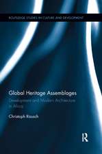 Global Heritage Assemblages: Development and Modern Architecture in Africa