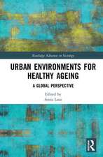 Urban Environments for Healthy Ageing: A Global Perspective