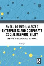 Small to Medium Sized Enterprises and Corporate Social Responsibility: The Role of International Networks