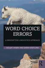 Word Choice Errors: A Descriptive Linguistics Approach