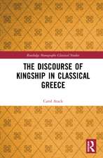 The Discourse of Kingship in Classical Greece