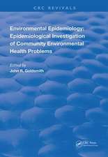 Environmental Epidemiology: Epidemiology Investigation of Community Environmental Health Problems