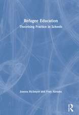 Refugee Education: Theorising Practice in Schools