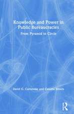 Knowledge and Power in Public Bureaucracies: From Pyramid to Circle