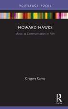 Howard Hawks: Music as Communication in Film