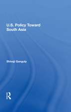 U.S. Policy Toward South Asia